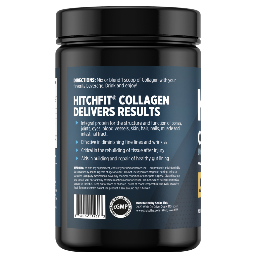 Back panel of Hitch Fit Supplements Unflavored Collagen Peptides tub, detailing directions for use and benefits for bones, joints, skin, hair, nails, and gut health, along with the cGMP manufacturing seal.