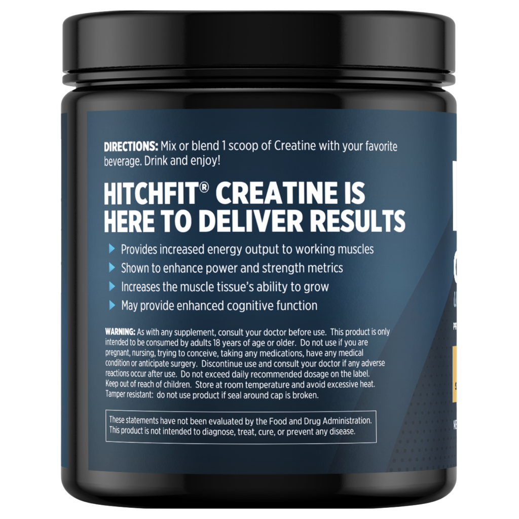 Side label of Hitch Fit Creatine Supplement Powder listing key benefits for strength, power, and muscle growth with usage directions.